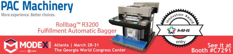 Leaders in Packaging Equipment, PAC Machinery, Enters NEW Top Fulfillment Auto Bagger for an MHI, MODEX Show Innovation Award